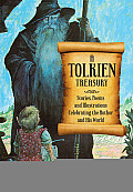 A Tolkien Treasury: Stories, Poems, and Illustrations Celebrating the Author and His World