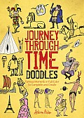Journey Through Time Doodles Famous Moments in Full Color to Complete & Create