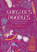 Gorgeous Doodles Pretty Full Color Pictures to Create & Complete