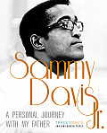 Sammy Davis Jr A Personal Journey with My Father