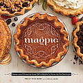 Magpie: Sweets & Savories from Philadelphia's Favorite Pie Boutique
