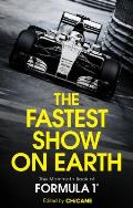 Fastest Show on Earth Mammoth Book of Formula One