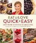 Eat What You Love Quick & Easy