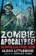Zombie Apocalypse Acapulcalypse Now