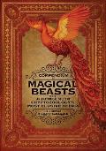Compendium of Magical Beasts An Anatomical Study of Cryptozoologys Most Elusive Beings