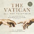 The Vatican: All the Paintings: The Complete Collection of Old Masters, Plus More Than 300 Sculptures, Maps, Tapestries, and Other Artifacts