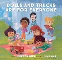 Dolls & Trucks Are for Everyone