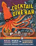Cocktail Dive Bar Real Drinks Fake History & Questionable Advice from New Orleanss Twelve Mile Limit