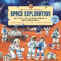 Childs Introduction to Space Exploration An Explorers Guide to Rockets Astronauts & Life in Zero Gravity