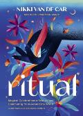 Ritual Magical Celebrations of Nature & Community from Around the World
