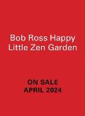 Bob Ross Happy Little Zen Garden
