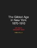 The Gilded Age in New York, 1870-1910
