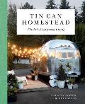 Tin Can Homestead The Art of Airstream Living