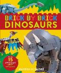 Brick by Brick Dinosaurs: More Than 15 Awesome Lego Brick Projects