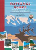 National Parks A Kids Guide to Americas Parks Monuments & Landmarks Revised & Updated