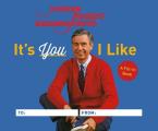It's You I Like: A Mister Rogers Fill-In Book