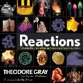 Reactions An Illustrated Exploration of Elements Molecules & Change in the Universe