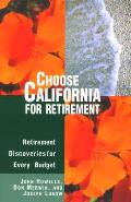 Choose California for Retirement Retirement Discoveries for Every Budget