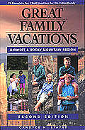 Great Family Vacations Midwest & Rocky 2