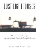 Lost Lighthouses Stories & Images Of Ame