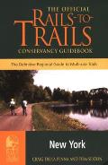 Rails To Trails New York 1st Edition