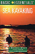 Basic Essentials Sea Kayaking 2nd Edition