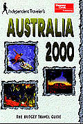 Independent Travelers Australia 2000 The Budget Travel Guide