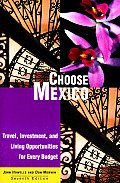 Choose Mexico For Retirement 7th Edition