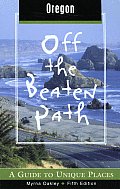 Oregon Off The Beaten Path 5th Edition