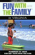 Fun With The Family In Virginia 4th Edition