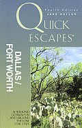 Quick Escapes Dallas Ft Worth 4th Edition