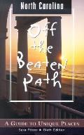 North Carolina Off The Beaten Path 6th Edition