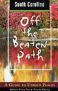 South Carolina Off The Beaten Path 4th Edition