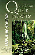 Quick Escapes Pacific Northwest 6th Edition