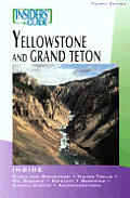 Insiders Guide To Yellowstone & Grand Te 4th Edition