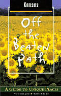 Kansas Off The Beaten Path 6th Edition
