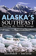 Alaskas Southeast 9th Edition