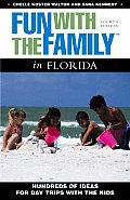 Fun With The Family In Florida 4th Edition