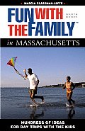 Fun With The Family In Massachusetts 4th Edition