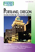 Insiders Guide To Portland Oregon 3rd Edition
