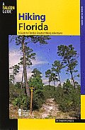 Hiking Florida A Guide to Floridas Greatest Hiking Adventures