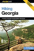 Hiking Georgia A Guide to Georgias Greatest Hiking Adventures 3rd Edition