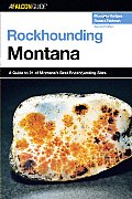 Falcon Guide Rockhounding Montana 2nd Edition