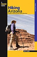 Hiking Arizona A Guide to Arizonas Greatest Hiking Adventures