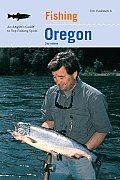 Fishing Oregon An Anglers Guide to Top Fishing Spots 2nd edition