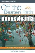 Pennsylvania Off the Beaten Path A Guide to Unique Places