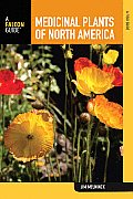 Medicinal Plants of North America A Field Guide