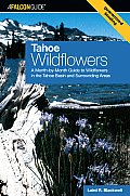 Tahoe Wildflowers: A Month-By-Month Guide to Wildflowers in the Tahoe Basin and Surrounding Areas