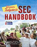 The Ultimate Tailgater's SEC Handbook (Ultimate Tailgater's)