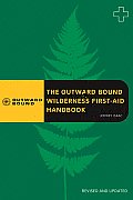 Outward Bound Wilderness First Aid Handbook